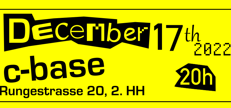 december 17th, c-base, Rungestr. 20